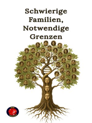 cover image of Schwierige Familien, Notwendige Grenzen
